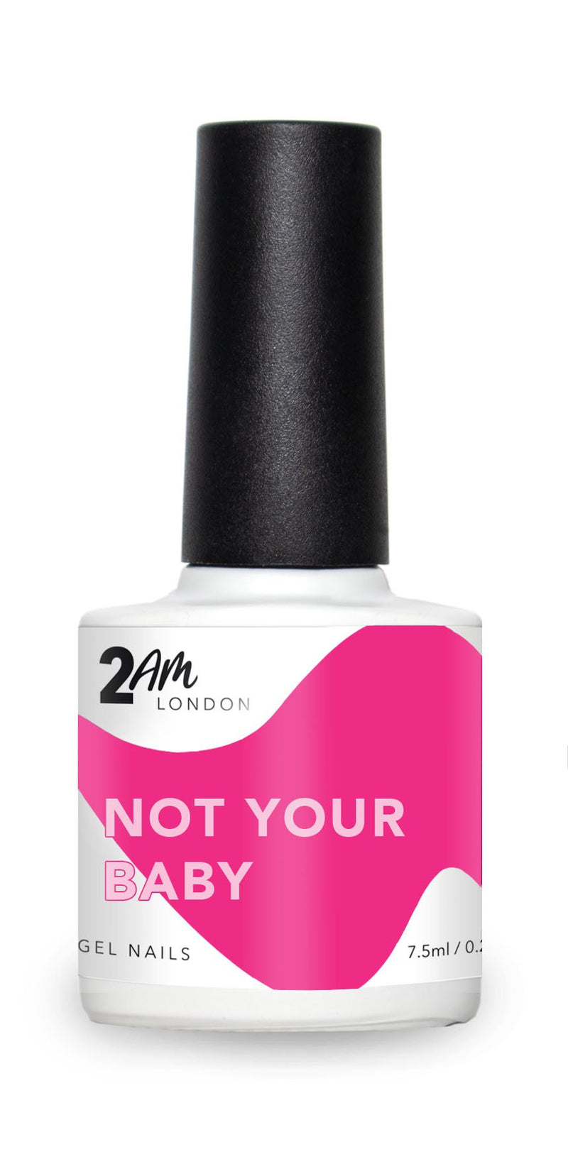 2AM London Gel - Not Your Baby